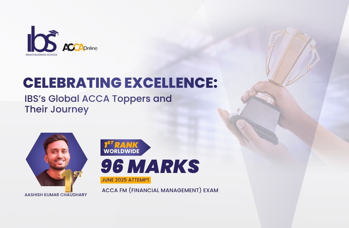 Celebrating Excellence: IBS’s Global ACCA Toppers and Their Journey