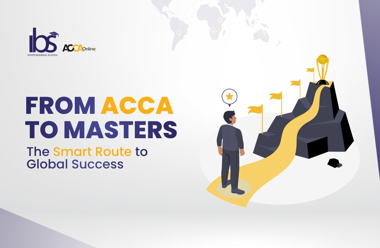 From ACCA to Masters – The Smart Route to Global Success