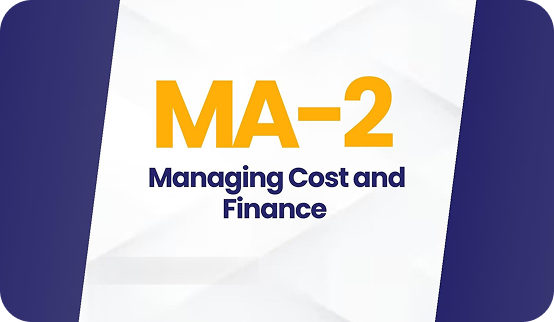MA2 - Managing Cost & Finances